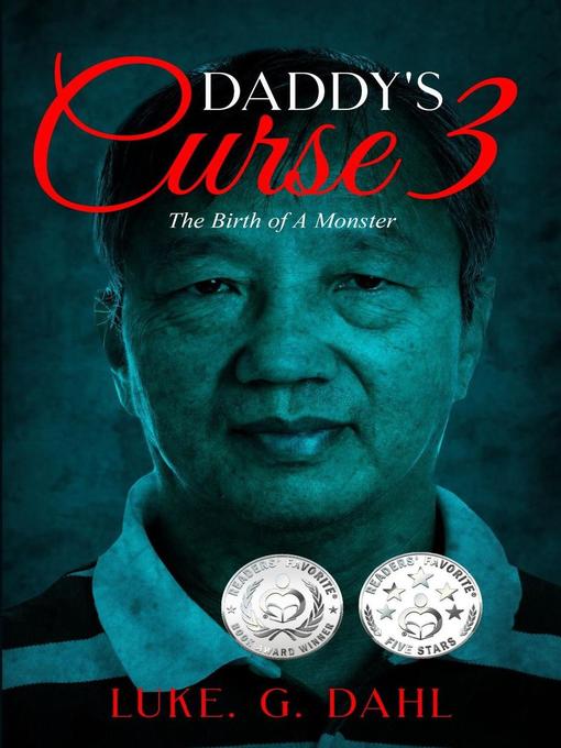 Title details for Daddy's Curse 3 by Luke. G. Dahl - Available